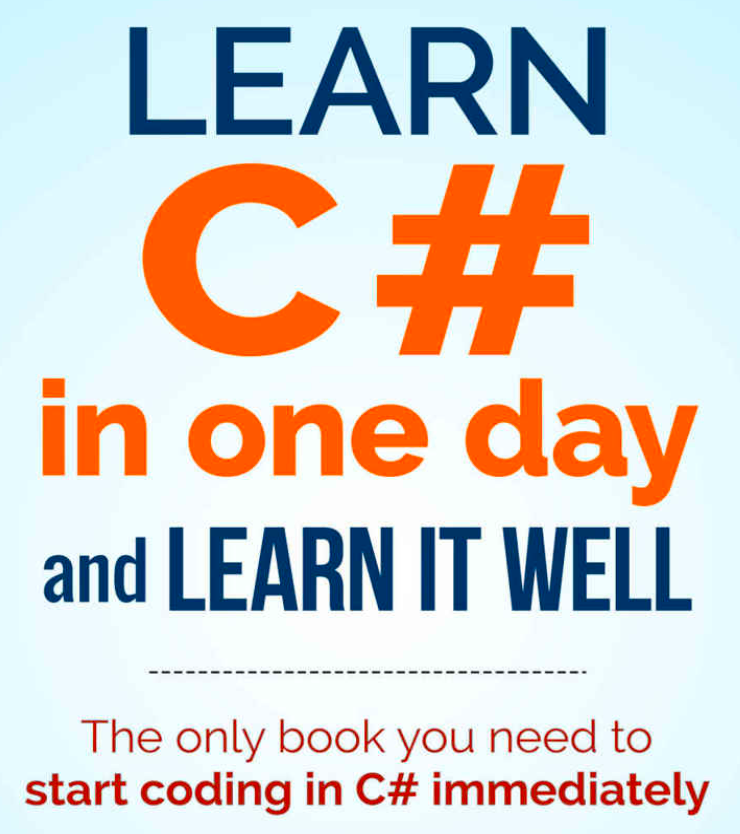 Learn C# in One Day and Learn It Well